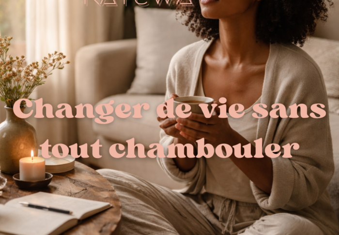 Changer de vie sans tout chambouler